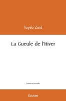La Gueule de l'Hiver (French Edition) 2414437197 Book Cover