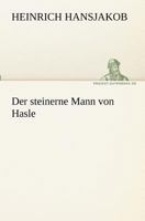Der Steinerne Mann Von Hasle 374370692X Book Cover