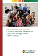 Comportamentos associados ao excesso de peso em adolescentes 3330736194 Book Cover