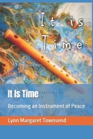 It Is Time 1470000830 Book Cover