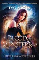 Of Blood and Monsters: Piper Lancaster Series #3 1940562155 Book Cover