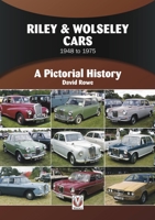 Riley & Wolseley Cars 1948 to 1975: A Pictorial History 178711791X Book Cover