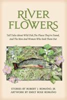 River Flowers 0999615521 Book Cover