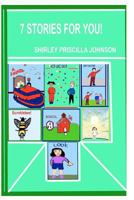 Seven Stories for You! 1441415270 Book Cover
