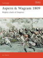 Aspern & Wagram 1809: Mighty Clash Of Empires (Campaign) 1855323664 Book Cover