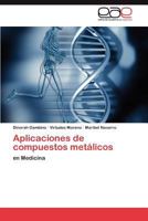 Aplicaciones de Compuestos Metalicos 3848471388 Book Cover