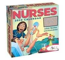 Nurses 2026 Day-to-Day Calendar: Jokes, Quotes, and Anecdotes 1524897868 Book Cover