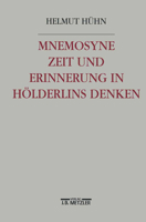 Mnemosyne: Zeit und Erinnerung in Holderlins Denken 3476014576 Book Cover