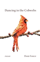 Dancing in the Cobwebs B0BJYSMP58 Book Cover