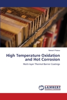 High Temperature Oxidation and Hot Corrosion: Multi-layer Thermal Barrier Coatings 3659392715 Book Cover