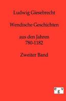 Wendische Geschichten Aus Den Jahren 780 Bis 1182, Zweiter Band 1016691297 Book Cover