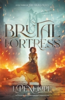 Brutal Fortress (The Bliss Wars) 1944744339 Book Cover