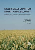 Millets Value Chain for Nutritional Security: A Replicable Success Model from India 1780648308 Book Cover