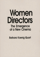 Women Directors: The Emergence of a New Cinema 0275934772 Book Cover