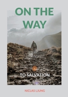On the way: On the way to salvation 9180809278 Book Cover