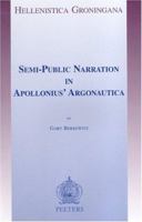 Semi-Public Narration in Apollonius' Argonautica 9042914327 Book Cover