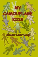 MY CAMOUFLAGE KIDS B09ZCQTP72 Book Cover