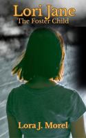 Lori Jane The Foster Kid B0F9P5F7XP Book Cover