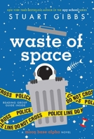 Waste of Space 148147779X Book Cover