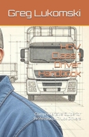 HGV Class 1 Driver Handbook: Comprehensive Guide for Professional Truck Drivers B0FJ4P9FKY Book Cover
