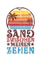 Sand Zwischen Meinen Zehen: Urlaub Strand Geschenk F�r Reisende Dina5 Gepunktet Notizbuch Tagebuch Planer Notizblock Malheft Kladde Journal Strazze 167729678X Book Cover