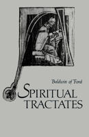Spiritual Tractates: Volumes One and Two (Volume 38) (Cistercian Fathers Series) 0879074477 Book Cover