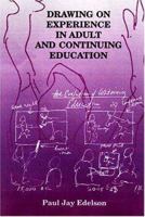 Drawing on Experience in Adult and Continuing Education 1575242486 Book Cover