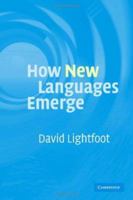 How New Languages Emerge 0521676290 Book Cover