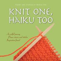 Knit One, Haiku Too 1593375719 Book Cover