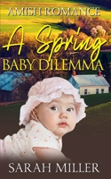 A Spring Baby Dilemma 1658130235 Book Cover