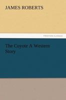 THE COYOTE 149966608X Book Cover