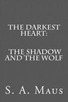 The Shadow and the Wolf 1475129009 Book Cover