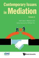 Contemporary Issues in Mediation: Volume 2 9813225637 Book Cover