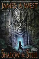 Shadow and Steel 1492370142 Book Cover