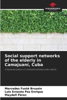 Social support networks of the elderly in Camajuaní, Cuba: Characterization of institutionalized older adults B0CJXBLWDM Book Cover