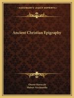 Ancient Christian Epigraphy 1162904232 Book Cover