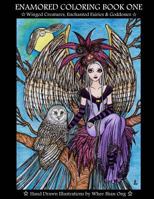 Enamored Coloring Book One: Winged Creatures, Enchanted Fairies and Goddesses 1530734266 Book Cover