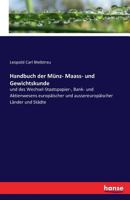 Handbuch Der Munz- Maass- Und Gewichtskunde 3742864777 Book Cover