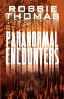 Paranormal Encounters 1478184728 Book Cover