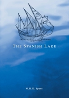 The Spanish Lake 1920942173 Book Cover