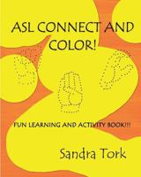 ASL Connect and Color 1729824412 Book Cover