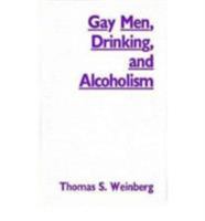 Gay Men, Drinking, and Alcoholism 080931858X Book Cover