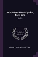 Salinas Basin Investigation; Basic Data: No.52a 1378923073 Book Cover