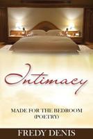 Intimacy Made For The Bedroom 1532860811 Book Cover