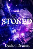 Still Stoned: Breaking Stone 1726335992 Book Cover