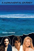 A Monumental Journey: Our Journey Begins 1418412074 Book Cover