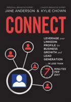 CONNECT: Leverage your LinkedIn Profile for Business Growth and Lead Generation in Less Than 7 Minutes per Day 0994267819 Book Cover
