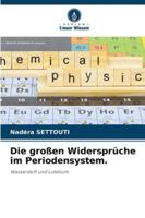 Die großen Widersprüche im Periodensystem. (German Edition) 6208849640 Book Cover