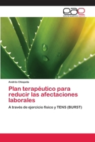 Plan Terapeutico Para Reducir Las Afectaciones Laborales 365905397X Book Cover