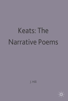 Keats: Narrative Poems (Casebook Series) A Selection of Critical Essays 0333276779 Book Cover